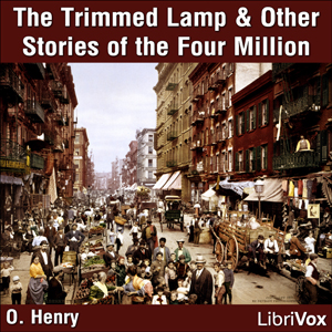 The Trimmed Lamp: and other Stories of the Four Million - O. Henry Audiobooks - Free Audio Books | Knigi-Audio.com/en/