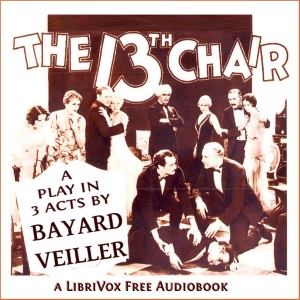 The Thirteenth Chair - Bayard VEILLER Audiobooks - Free Audio Books | Knigi-Audio.com/en/