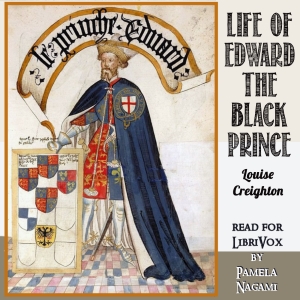 Life of Edward the Black Prince - Louise Creighton Audiobooks - Free Audio Books | Knigi-Audio.com/en/