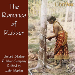 The Romance of Rubber - UNITED STATES RUBBER COMPANY Audiobooks - Free Audio Books | Knigi-Audio.com/en/