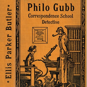 Philo Gubb, Correspondence-School Detective - Ellis Parker BUTLER Audiobooks - Free Audio Books | Knigi-Audio.com/en/