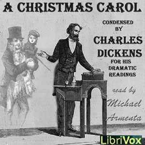 A Christmas Carol - Condensed by the Author for his Dramatic Readings - Charles Dickens Audiobooks - Free Audio Books | Knigi-Audio.com/en/