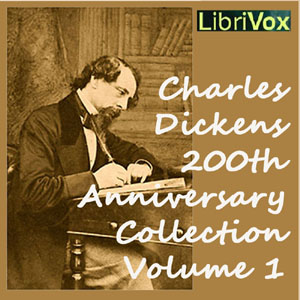 Charles Dickens 200th Anniversary Collection Vol. 1 - Charles Dickens Audiobooks - Free Audio Books | Knigi-Audio.com/en/
