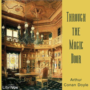 Through the Magic Door - Sir Arthur Conan Doyle Audiobooks - Free Audio Books | Knigi-Audio.com/en/