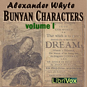 Bunyan Characters Volume I - Alexander WHYTE Audiobooks - Free Audio Books | Knigi-Audio.com/en/