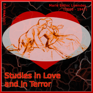 Studies in Love and in Terror - Marie Belloc LOWNDES Audiobooks - Free Audio Books | Knigi-Audio.com/en/