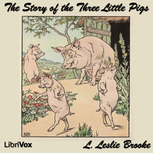 The Story of the Three Little Pigs - L. Leslie Brooke Audiobooks - Free Audio Books | Knigi-Audio.com/en/