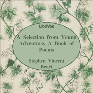 Young Adventure, A Book of Poems - Stephen Vincent BENÉT Audiobooks - Free Audio Books | Knigi-Audio.com/en/