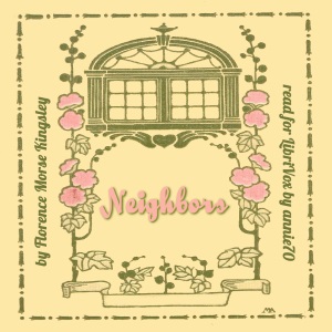 Neighbors - Florence Morse Kingsley Audiobooks - Free Audio Books | Knigi-Audio.com/en/
