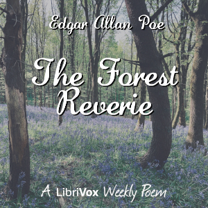 The Forest Reverie - Edgar Allan Poe Audiobooks - Free Audio Books | Knigi-Audio.com/en/