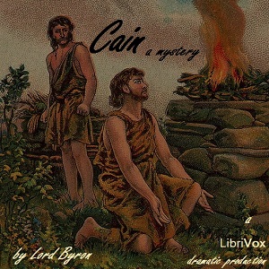 Cain: A Mystery - George Gordon, Lord Byron Audiobooks - Free Audio Books | Knigi-Audio.com/en/