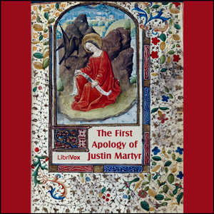 The First Apology of Justin Martyr - Saint Justin Martyr Audiobooks - Free Audio Books | Knigi-Audio.com/en/