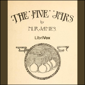 The Five Jars - M. R. JAMES Audiobooks - Free Audio Books | Knigi-Audio.com/en/