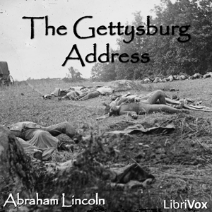 The Gettysburg Address (version 3) - Abraham Lincoln Audiobooks - Free Audio Books | Knigi-Audio.com/en/