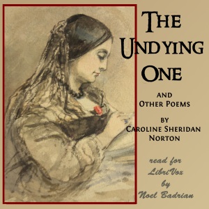 The Undying One and Other Poems - Caroline Elizabeth Sarah Norton Audiobooks - Free Audio Books | Knigi-Audio.com/en/