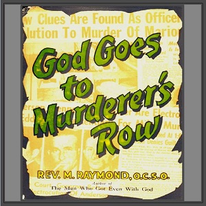 God Goes to Murderer's Row - Rev. M. RAYMOND Audiobooks - Free Audio Books | Knigi-Audio.com/en/