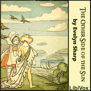 The Other Side of the Sun: Fairy Stories - Evelyn SHARP Audiobooks - Free Audio Books | Knigi-Audio.com/en/