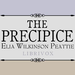 The Precipice - Elia Wilkinson PEATTIE Audiobooks - Free Audio Books | Knigi-Audio.com/en/