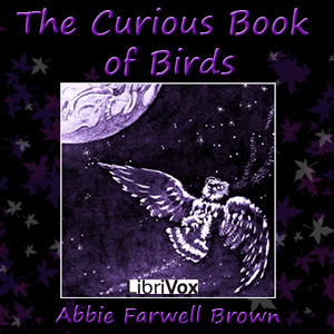 The Curious Book of Birds - Abbie Farwell Brown Audiobooks - Free Audio Books | Knigi-Audio.com/en/