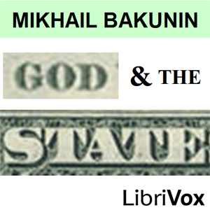 God and the State - Mikhail BAKUNIN Audiobooks - Free Audio Books | Knigi-Audio.com/en/