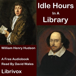 Idle Hours In A Library - William Henry HUDSON Audiobooks - Free Audio Books | Knigi-Audio.com/en/