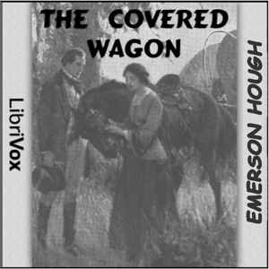 The Covered Wagon - Emerson Hough Audiobooks - Free Audio Books | Knigi-Audio.com/en/