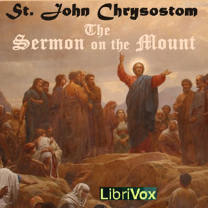 The Sermon on the Mount - Commentary - St. John CHRYSOSTOM Audiobooks - Free Audio Books | Knigi-Audio.com/en/