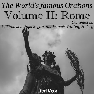 The World’s Famous Orations, Vol. II: Rome - Various Audiobooks - Free Audio Books | Knigi-Audio.com/en/