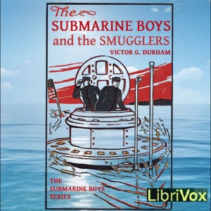 The Submarine Boys and the Smugglers - Victor G. Durham Audiobooks - Free Audio Books | Knigi-Audio.com/en/