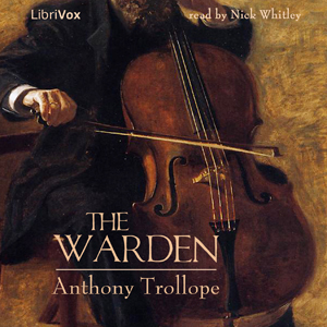 The Warden (version 3) - Anthony Trollope Audiobooks - Free Audio Books | Knigi-Audio.com/en/