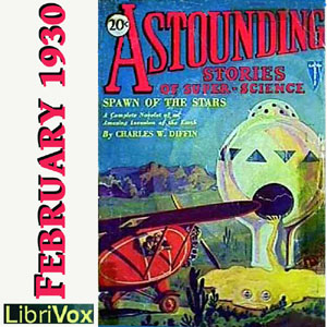 Astounding Stories 02, February 1930 - Undefined Audiobooks - Free Audio Books | Knigi-Audio.com/en/