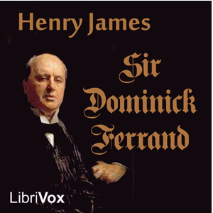 Sir Dominick Ferrand - Henry James Audiobooks - Free Audio Books | Knigi-Audio.com/en/