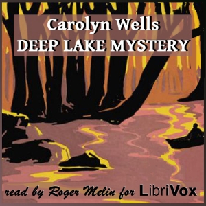 Deep Lake Mystery - Carolyn Wells Audiobooks - Free Audio Books | Knigi-Audio.com/en/