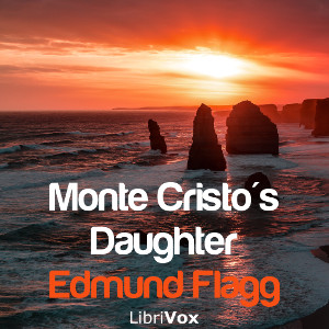 Monte-Cristo's Daughter - Edmund Flagg Audiobooks - Free Audio Books | Knigi-Audio.com/en/