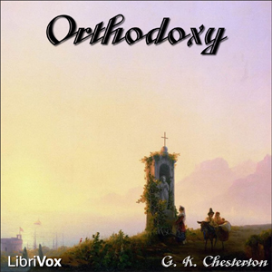 Orthodoxy - G. K. Chesterton Audiobooks - Free Audio Books | Knigi-Audio.com/en/