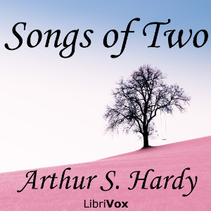 Songs of Two - Arthur S. HARDY Audiobooks - Free Audio Books | Knigi-Audio.com/en/