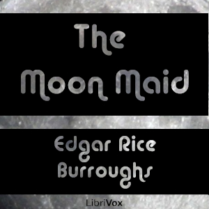 The Moon Maid - Edgar Rice Burroughs Audiobooks - Free Audio Books | Knigi-Audio.com/en/