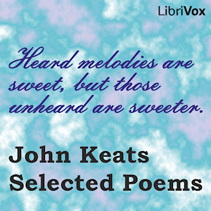 John Keats: Selected Poems - John Keats Audiobooks - Free Audio Books | Knigi-Audio.com/en/