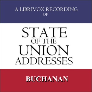 State of the Union Addresses by United States Presidents (1857 - 1860) - James BUCHANAN Audiobooks - Free Audio Books | Knigi-Audio.com/en/