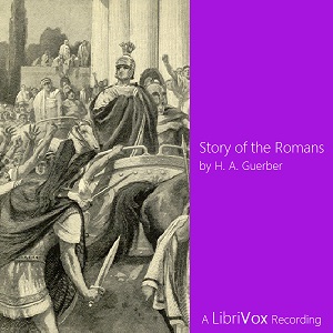 The Story of the Romans - H. A. GUERBER Audiobooks - Free Audio Books | Knigi-Audio.com/en/