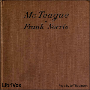 McTeague - Frank Norris Audiobooks - Free Audio Books | Knigi-Audio.com/en/