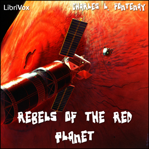 Rebels of the Red Planet - Charles L. FONTENAY Audiobooks - Free Audio Books | Knigi-Audio.com/en/