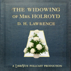 The Widowing of Mrs Holroyd - D. H. Lawrence Audiobooks - Free Audio Books | Knigi-Audio.com/en/