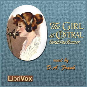 The Girl at Central - Geraldine BONNER Audiobooks - Free Audio Books | Knigi-Audio.com/en/