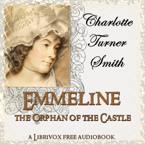 Emmeline, the Orphan of the Castle - Charlotte Turner Smith Audiobooks - Free Audio Books | Knigi-Audio.com/en/