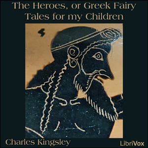 The Heroes, or Greek Fairy Tales for my Children - Charles Kingsley Audiobooks - Free Audio Books | Knigi-Audio.com/en/