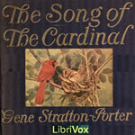 The Song of the Cardinal - Gene STRATTON-PORTER Audiobooks - Free Audio Books | Knigi-Audio.com/en/