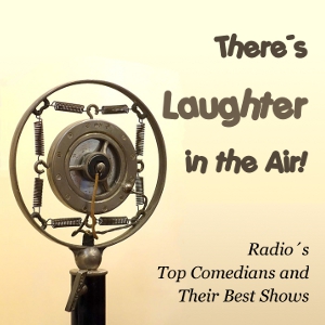 There's Laughter in the Air! Radio's Top Comedians and Their Best Shows - Jack GAVER Audiobooks - Free Audio Books | Knigi-Audio.com/en/
