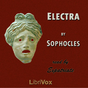 Electra (Storr Translation) - Sophocles Audiobooks - Free Audio Books | Knigi-Audio.com/en/