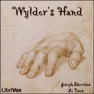 Wylder's Hand - Joseph Sheridan LE FANU Audiobooks - Free Audio Books | Knigi-Audio.com/en/